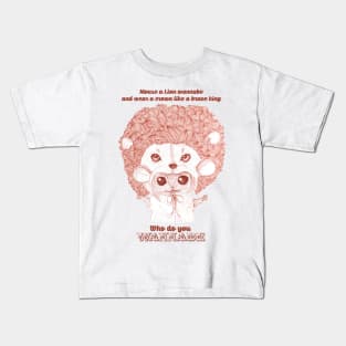 Lion Wannabe Kids T-Shirt